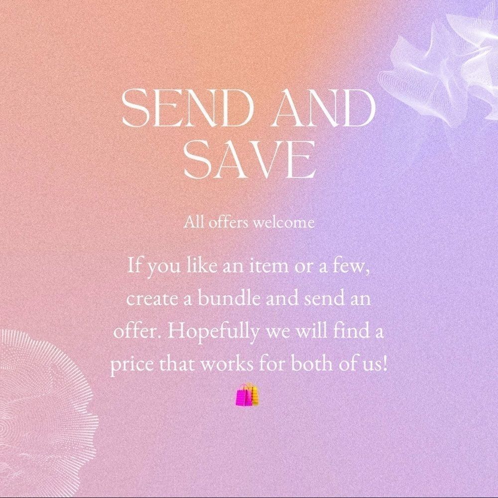 SEND AND SAVE!! Offers welcome!